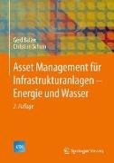 Asset Management für Infrastrukturanlagen - Energie und Wasser