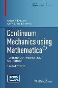 Continuum Mechanics using Mathematica®