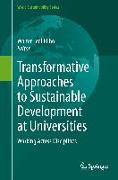 Transformative Approaches to Sustainable Development at Universities