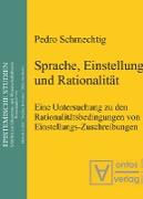 Sprache, Einstellung und Rationalität