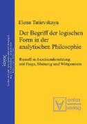 Der Begriff der logischen Form in der Analytischen Philosophie