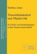 Theoriebeladenheit und Objektivität