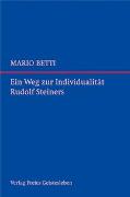 Ein Weg zur Individualität Rudolf Steiners