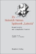 Zu Heinrich Heines Spätwerk "Lutezia"