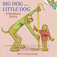 Big Dog...Little Dog: A Bedtime Story