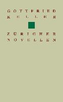 Gottfried Keller Züricher Novellen