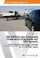 Der Einfluss von Corporate Governance Standards auf CDS Spreads