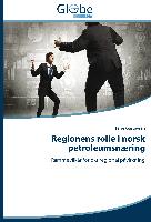 Regionens rolle i norsk petroleumsnæring