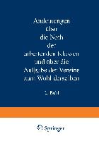 Andeutungen über die Noth der arbeitenden Klassen und über die Aufgabe der Vereine zum Wohl derselben