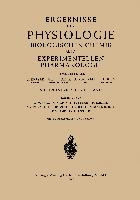 Ergebnisse der Physiologie Biologischen Chemie und Experimentellen Pharmakologie