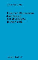 Friedrich Dürrenmatts ¿Der Besuch der alten Dame¿ in New York