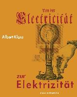 Von der Electricität zur Elektrizität