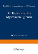 Die Hellenistischen Mysterienreligionen