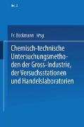 Chemisch-technische Untersuchungsmethoden der Gross-Industrie, der Versuchsstationen und Handelslaboratorien