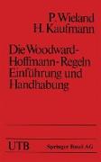 Die Woodward-Hoffmann-Regeln Einführung und Handhabung