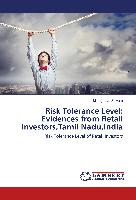 Risk Tolerance Level: Evidences from Retail Investors,Tamil Nadu,India