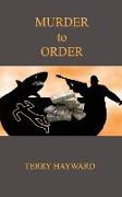 Murder To Order - A Book in the Jack Delaney Chronicles