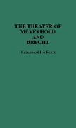 Theatre of Meyerhold and Brecht