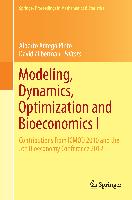 Modeling, Dynamics, Optimization and Bioeconomics I