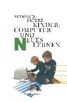 Kinder, Computer und Neues Lernen