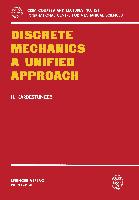 Discrete Mechanics A Unified Approach