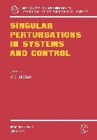 Singular Perturbations in Systems and Control