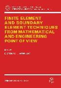 Finite Element and Boundary Element Techniques from Mathematical and Engineering Point of View