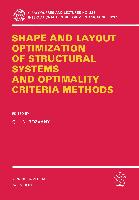 Shape and Layout Optimization of Structural Systems and Optimality Criteria Methods