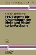 PPS-Systeme für Unternehmen der Klein- und Mittelserienfertigung