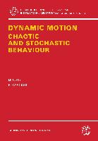 Dynamic Motion: Chaotic and Stochastic Behaviour