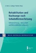Zentrales Nervensystem - Rehabilitation und Nachsorge nach Schädelhirnverletzung Band 5