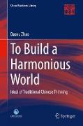 To Build a Harmonious World