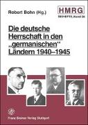 Die deutsche Herrschaft in den "germanischen Ländern" 1940-1945