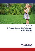 A Closer Look At Children with ADHD
