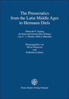 The Presocratics from the Latin Middle Ages to Hermann Diels