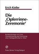 Die "Opferrinne-Zeremonie"