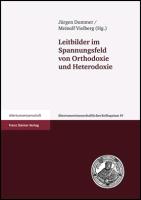 Leitbilder im Spannungsfeld von Orthodoxie und Heterodoxie