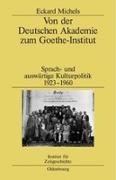 Von der Deutschen Akademie zum Goethe-Institut