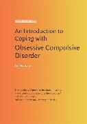 Introduction to Coping with Obsessive Compulsive Disorder