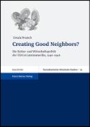 Creating Good Neighbors?