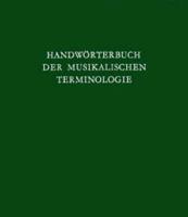 Handwörterbuch der musikalischen Terminologie. Lieferung 1-40