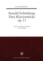 Arnold Schönberg: Drei Klavierstücke op. 11