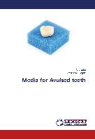 Media for Avulsed teeth