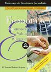 Cuerpo de Profesores de Enseñanza Secundaria. Economia. Supuestos Practicos. Volumen 1
