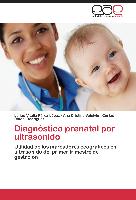 Diagnóstico prenatal por ultrasonido