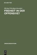 Freiheit in der Offensive?