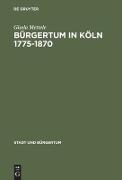 Bürgertum in Köln 1775¿1870