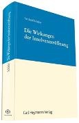 Die Wirkungen der Insolvenzeröffnung