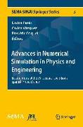 Advances in Numerical Simulation in Physics and Engineering