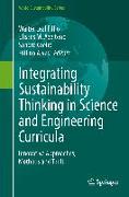Integrating Sustainability Thinking in Science and Engineering Curricula